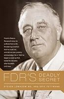 FDR's Deadly Secret
