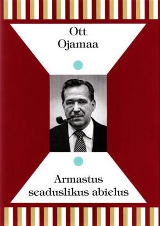 Armastus seaduslikus abielus (Eesti mõttelugu, #92)