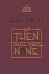 And Then There Were None by Agatha Christie And Then There Were None by Agatha Christie