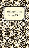 The Emperor Jones Book cover for The Emperor Jones