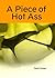 A Piece of Hot Ass (anal sex / intercourse / orgasm / sexual / erotica / erotic / xxx / spanking )