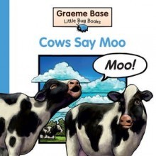 Cows Say Moo (Little Bug Books)