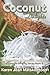 Coconut Delights Cookbook (Cookbook Delights Series, #4)