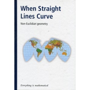 When Straight Lines Curve: Non-Euclidian Geomotry (Everything is Mathematical #4)