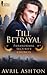 Till Betrayal (Paranormal Security Council, #4)