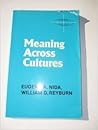Meaning Across Cultures: A Study on Bible Translating Meaning Across Cultures: A Study on Bible Translating