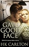 Gave Good Face
