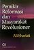 Pemikir Reformasi dan Masyarakat Revolusioner