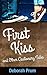 First Kiss and Other Cautio...