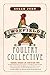 The Woefield Poultry Collective by Susan Juby