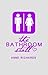 The Bathroom Stall by Anne Richards