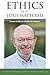 Ethics as if Jesus Mattered...