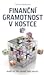 Finanční gramotnost v kostce