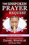 The Unspoken Prayer Request 1 (The Unspoken Prayer Request #1)