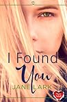 I Found You by Jane Lark
