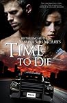 Time To Die by Sabrina Sims McAfee