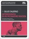 Autobiografia di un picchiatore fascista Autobiografia di un picchiatore fascista