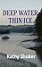 Deep Water, Thin Ice