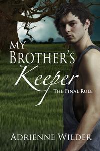 The Final Rule (My Brother's Keeper, #3)