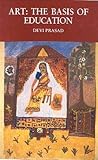 Art, the basis of education (Creative learning series)