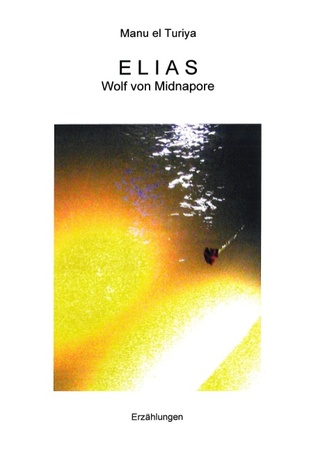 Elias: Wolf von Midnapore (German Edition)