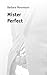 Mister Perfect by Barbara Moormann
