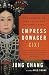 Empress Dowager Cixi: The C...