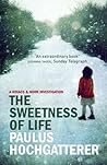 The Sweetness of Life by Paulus Hochgatterer