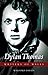 Dylan Thomas (University of Wales Press - Writers of Wales)