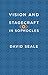 Vision and Stagecraft in Sophocles