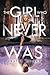 The Girl Who Never Was (Oth...