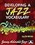 Developing a Jazz Vocabulary