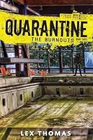 Quarantine #3: The Burnouts