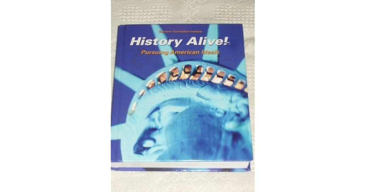 History Alive! Pursuing American Ideals Equality, Rights, Liberty