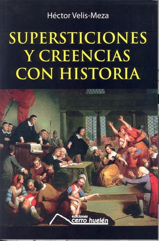 Supersticiones y creencias con historia (Paperback)