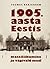 1905. aasta Eestis: massiliikumine ja vägivald maal