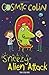 Sneezy Alien Attack (Cosmic...