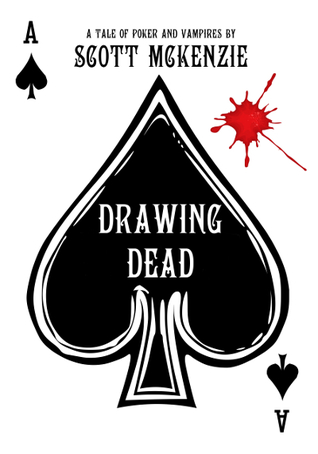 Drawing Dead: A Tale of Poker and Vampires (Paperback)