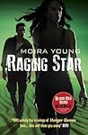 Raging Star by Moira Young