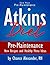Atkins Diet Phase 3: The Pr...