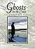 Ghosts on the Coast: A Visi...