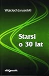 Starsi o 30 lat.