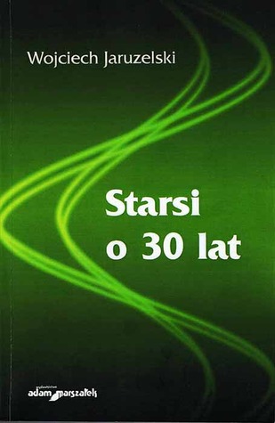 Starsi o 30 lat.
