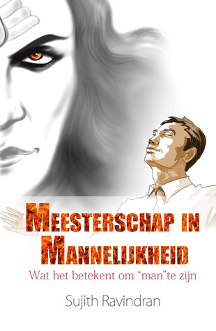 Meesterschap in Mannelijkheid: Wat het betekent om "man" te zijn (Dutch Edition)