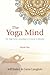 The Yoga Mind: The Yoga Sut...