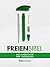 Freienbibel: Das Handbuch für freie Journalisten (German Edition)