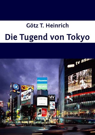 Die Tugend von Tokyo (German Edition)