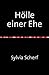 Hölle einer Ehe: Biographie