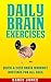 Daily Brain Exercises: Quic...