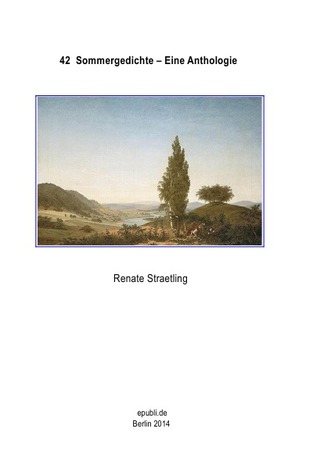 42 Sommergedichte - Eine Anthologie (German Edition)
